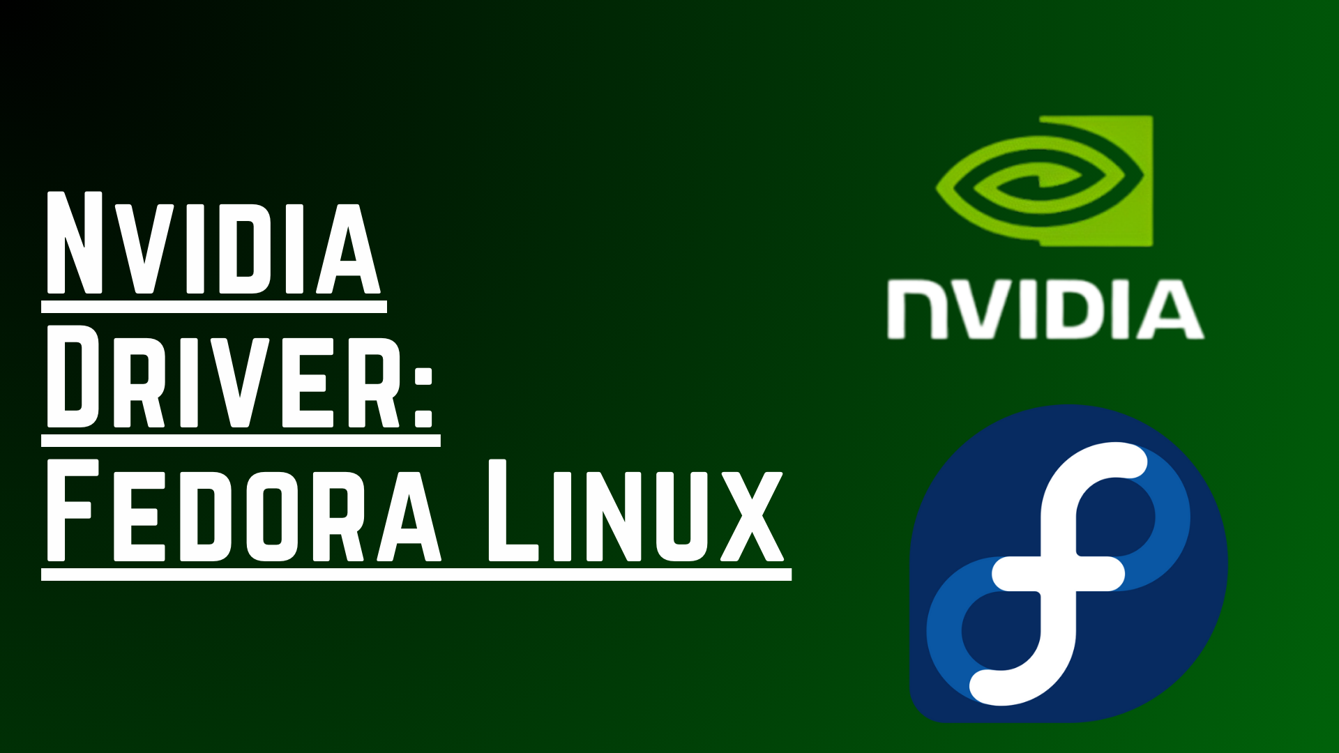 Nvidia Driver: Fedora Linux